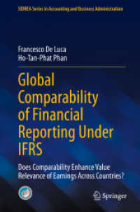 Global Comparability of Financial Reporting under IFRS : Does Comparability Enhance Value Relevance of Earnings Across Countries? (Sidrea Series in Accounting and Business Administration)