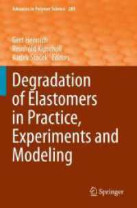 Degradation of Elastomers in Practice, Experiments and Modeling (Advances in Polymer Science)
