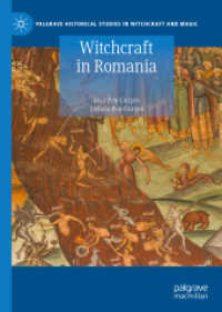 Witchcraft in Romania (Palgrave Historical Studies in Witchcraft and Magic) （2023）