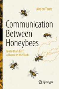 Communication between Honeybees : More than Just a Dance in the Dark