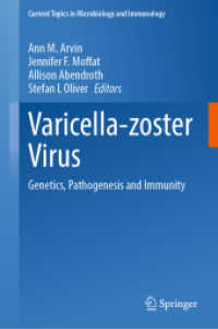 Varicella-zoster Virus : Genetics, Pathogenesis and Immunity (Current Topics in Microbiology and Immunology)