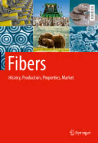 繊維：歴史・生産・特性・市場（テキスト）<br>Fibers : History, Production, Properties, Market （2023. xxii, 1040 S. XXII, 1040 p. 1265 illus., 698 illus. in color. 25）