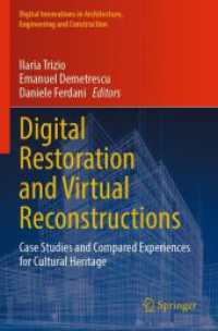 Digital Restoration and Virtual Reconstructions : Case Studies and Compared Experiences for Cultural Heritage (Digital Innovations in Architecture, Engineering and Construction)