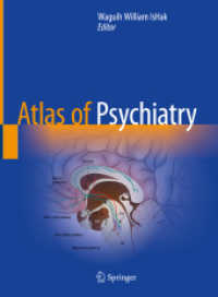 精神医学アトラス<br>Atlas of Psychiatry （2023. 2023. xx, 865 S. XX, 865 p. 938 illus., 866 illus. in color. 279）