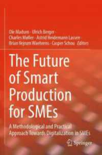 The Future of Smart Production for SMEs : A Methodological and Practical Approach Towards Digitalization in SMEs