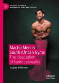 Macho Men in South African Gyms : The Idealization of Spornosexuality (Palgrave Studies in Masculinity, Sport and Exercise)