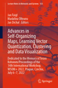 Advances in Self-Organizing Maps, Learning Vector Quantization, Clustering and Data Visualization : Dedicated to the Memory of Teuvo Kohonen / Proceedings of the 14th International Workshop, WSOM+ 2022, Prague, Czechia, July 6-7, 2022 (Lecture Notes