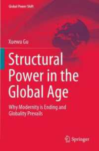 Structural Power in the Global Age : Why Modernity is Ending and Globality Prevails (Global Power Shift)