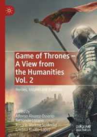 Game of Thrones - a View from the Humanities Vol. 2 : Heroes, Villains and Pulsions