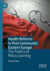 Health Reforms in Post-Communist Eastern Europe : The Politics of Policy Learning