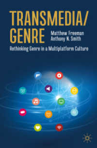 Transmedia/Genre : Rethinking Genre in a Multiplatform Culture