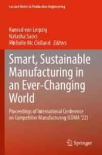 Smart, Sustainable Manufacturing in an Ever-Changing World : Proceedings of International Conference on Competitive Manufacturing (COMA '22) (Lecture Notes in Production Engineering)