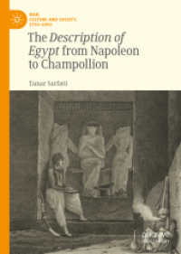 The Description of Egypt from Napoleon to Champollion (War, Culture and Society, 1750-1850)