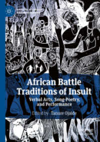 African Battle Traditions of Insult : Verbal Arts, Song-Poetry, and Performance (African Histories and Modernities)