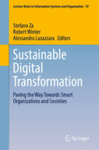 Sustainable Digital Transformation : Paving the Way Towards Smart Organizations and Societies (Lecture Notes in Information Systems and Organisation)