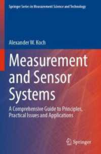 Measurement and Sensor Systems : A Comprehensive Guide to Principles, Practical Issues and Applications (Springer Series in Measurement Science and Technology)