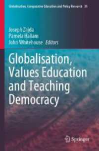 Globalisation, Values Education and Teaching Democracy (Globalisation, Comparative Education and Policy Research)