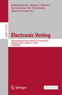 Electronic Voting : 7th International Joint Conference, E-Vote-ID 2022, Bregenz, Austria, October 4-7, 2022, Proceedings (Lecture Notes in Computer Science)