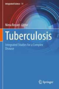Tuberculosis : Integrated Studies for a Complex Disease (Integrated Science 11) （2024. xxiv, 1116 S. XXIV, 1116 p. 363 illus., 239 illus. in color. 235）