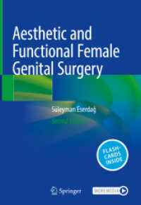 Aesthetic and Functional Female Genital Surgery, m. 1 Buch, m. 1 E-Book （2. Aufl. 2023. xxviii, 341 S. XXVIII, 341 p. 234 illus., 233 illus. in）