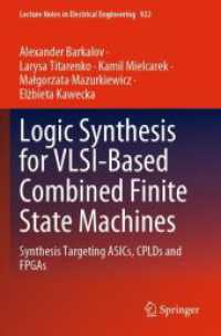 Logic Synthesis for VLSI-Based Combined Finite State Machines : Synthesis Targeting ASICs, CPLDs and FPGAs (Lecture Notes in Electrical Engineering)