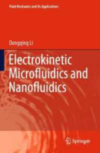 Electrokinetic Microfluidics and Nanofluidics (Fluid Mechanics and Its Applications 133) （2023. xiii, 277 S. XIII, 277 p. 196 illus., 159 illus. in color. 235 m）