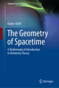 時空間の力学：相対性理論への数学的入門（テキスト）<br>The Geometry of Spacetime : A Mathematical Introduction to Relativity Theory (Graduate Texts in Physics)