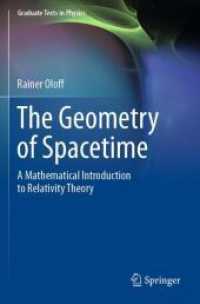 時空間の力学：相対性理論への数学的入門（テキスト）<br>The Geometry of Spacetime : A Mathematical Introduction to Relativity Theory (Graduate Texts in Physics)