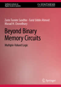 Beyond Binary Memory Circuits : Multiple-Valued Logic (Synthesis Lectures on Digital Circuits & Systems) （2022）