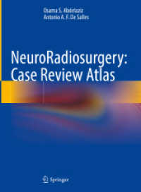 NeuroRadiosurgery: Case Review Atlas （2023. xix, 759 S. XIX, 759 p. 686 illus., 156 illus. in color. 279 mm）