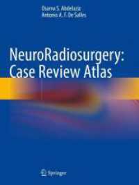 NeuroRadiosurgery: Case Review Atlas （2024. xix, 759 S. XIX, 759 p. 686 illus., 156 illus. in color. 279 mm）