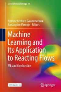 Machine Learning and Its Application to Reacting Flows : ML and Combustion (Lecture Notes in Energy)