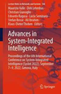 Advances in System-Integrated Intelligence : Proceedings of the 6th International Conference on System-Integrated Intelligence (SysInt 2022), September 7-9, 2022, Genova, Italy (Lecture Notes in Networks and Systems)