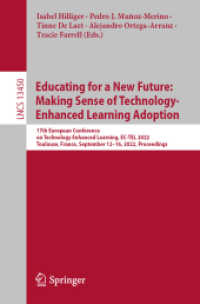 Educating for a New Future: Making Sense of Technology-Enhanced Learning Adoption : 17th European Conference on Technology Enhanced Learning, EC-TEL 2022, Toulouse, France, September 12-16, 2022, Proceedings (Lecture Notes in Computer Science)