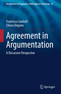 Agreement in Argumentation : A Discursive Perspective (Perspectives in Pragmatics, Philosophy & Psychology)