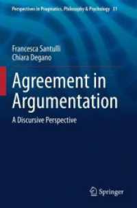 Agreement in Argumentation : A Discursive Perspective (Perspectives in Pragmatics, Philosophy & Psychology)