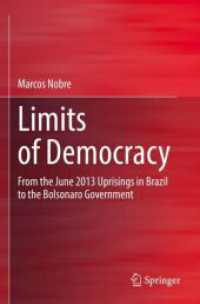 Limits of Democracy : From the June 2013 Uprisings in Brazil to the Bolsonaro Government