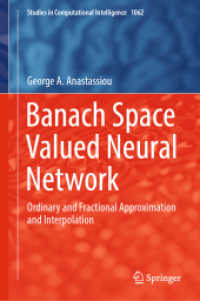 Banach Space Valued Neural Network : Ordinary and Fractional Approximation and Interpolation (Studies in Computational Intelligence) （2023）