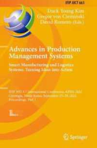 Advances in Production Management Systems. Smart Manufacturing and Logistics Systems: Turning Ideas into Action : IFIP WG 5.7 International Conference, APMS 2022, Gyeongju, South Korea, September 25-29, 2022, Proceedings, Part I (Ifip Advances in Inf