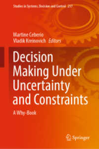 不確実・制約下の意思決定の技術<br>Decision Making under Uncertainty and Constraints : A Why-Book (Studies in Systems, Decision and Control)