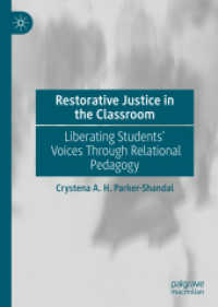Restorative Justice in the Classroom : Liberating Students' Voices through Relational Pedagogy