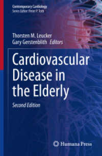 Cardiovascular Disease in the Elderly (Contemporary Cardiology) （2. Aufl. 2023. x, 350 S. X, 350 p. 27 illus., 23 illus. in color. 235）