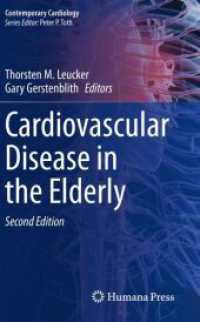 Cardiovascular Disease in the Elderly (Contemporary Cardiology) （2. Aufl. 2024. x, 350 S. X, 350 p. 27 illus., 23 illus. in color. 235）