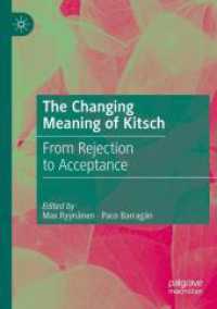 The Changing Meaning of Kitsch : From Rejection to Acceptance