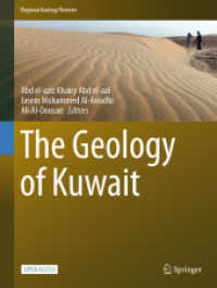 The Geology of Kuwait (Regional Geology Reviews) （1st ed. 2023. 2022. xii, 242 S. XII, 242 p. 211 illus., 177 illus. in）
