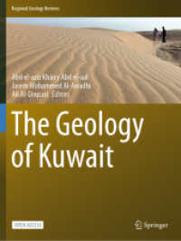 The Geology of Kuwait (Regional Geology Reviews) （1st ed. 2023. 2022. xii, 242 S. XII, 242 p. 211 illus., 177 illus. in）