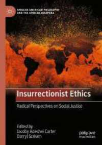 Insurrectionist Ethics : Radical Perspectives on Social Justice (African American Philosophy and the African Diaspora)