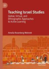 Teaching Israel Studies : Global, Virtual, and Ethnographic Approaches to Active Learning