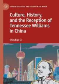 Culture, History, and the Reception of Tennessee Williams in China (Chinese Literature and Culture in the World)