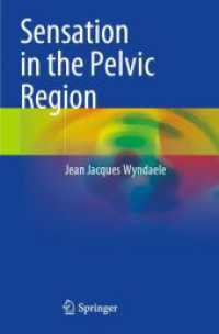 Sensation in the Pelvic Region （2023. xx, 176 S. XX, 176 p. 21 illus., 4 illus. in color. 235 mm）
